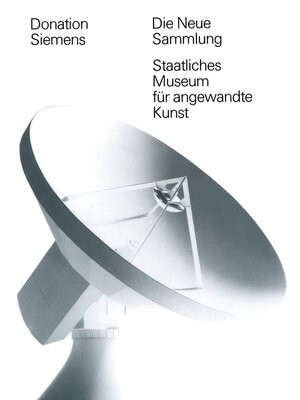 cover image of Donation Siemens an Die Neue Sammlung